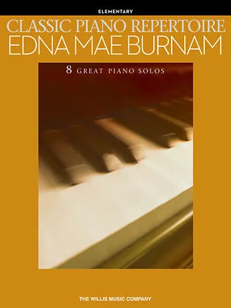Classic Piano Repertoire - Edna Mae Burnam
