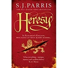 Giordano Bruno Thriller Series Books 1-5 by S. J. Parris (Treachery, Heresy, Prophecy, Sacrilege, Conspiracy)
