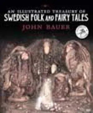 Illustrated Treasury of Swedish Folk and Fairy Tales