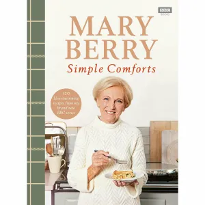 Mary Berry's Simple Comforts Hardcover Food & Drink