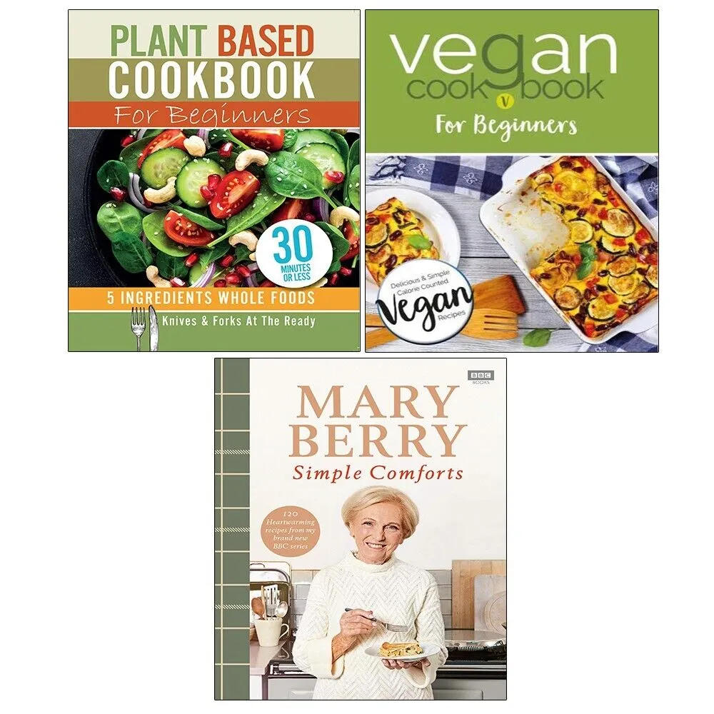 Mary Berry's Simple Comforts, Vegan Cookbook, Plant Based Cookbook 3 Books Set