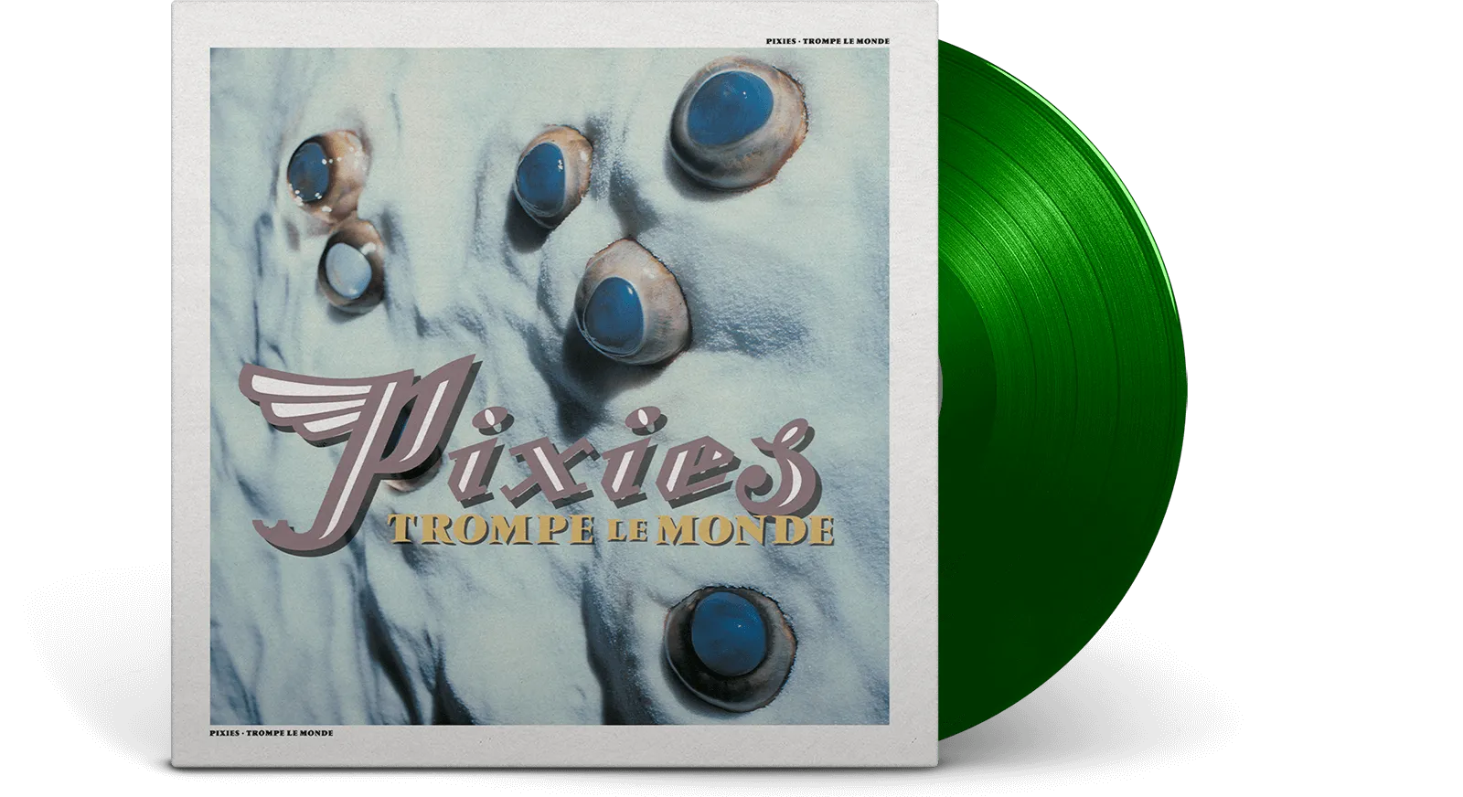 Pixies : Trompe Le Monde (30th Anniversary Green Vinyl Ltd Edition)