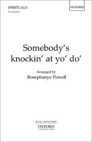 SOMEBODYS KNOCKIN AT YO DO SA